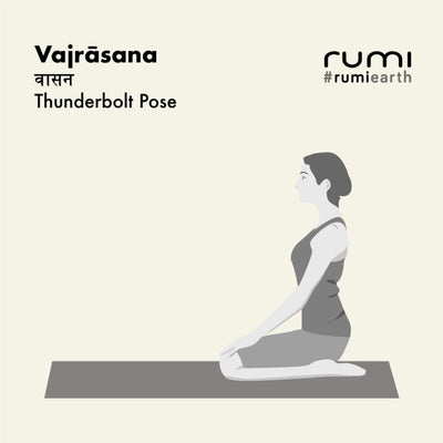 VAJRĀSANA (THUNDERBOLT POSE)